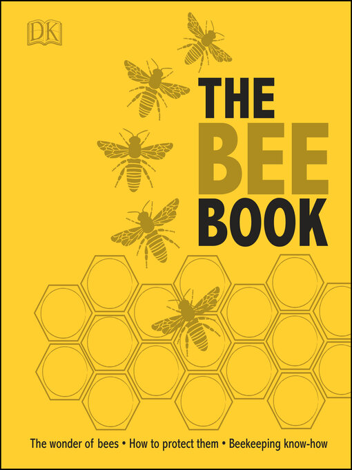 Title details for The Bee Book by DK - Available